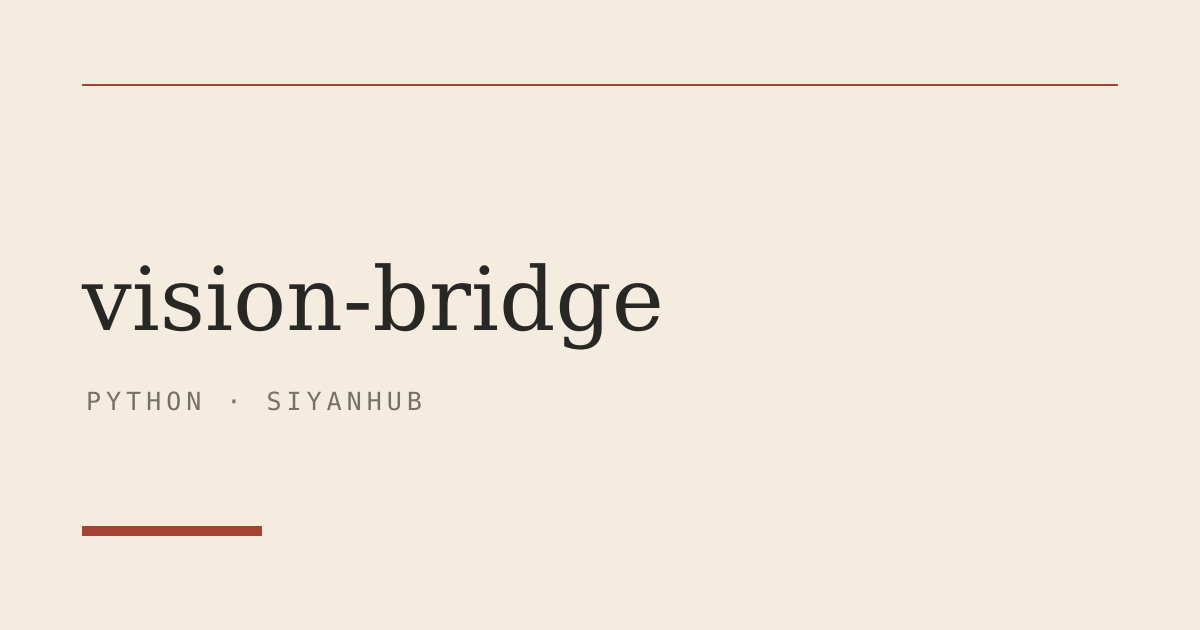 vision-bridge GitHub 项目封面